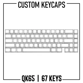 QK65 Keyboard Custom Keycaps ( ANSI | 67 Keys )